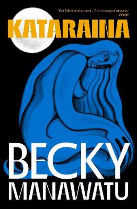 Kataraina by Becky Manawatu - 9781761381454