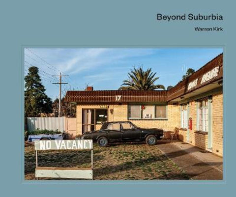 Beyond Suburbia by Warren Kirk - 9781761381645