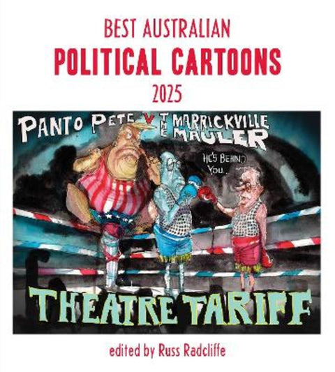 Best Australian Political Cartoons 2025 by Russ Radcliffe - 9781761381676