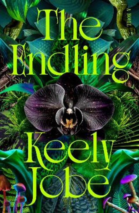 The Endling by Keely Jobe - 9781761381782