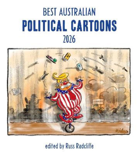 Best Australian Political Cartoons 2026 by Russ Radcliffe - 9781761382246