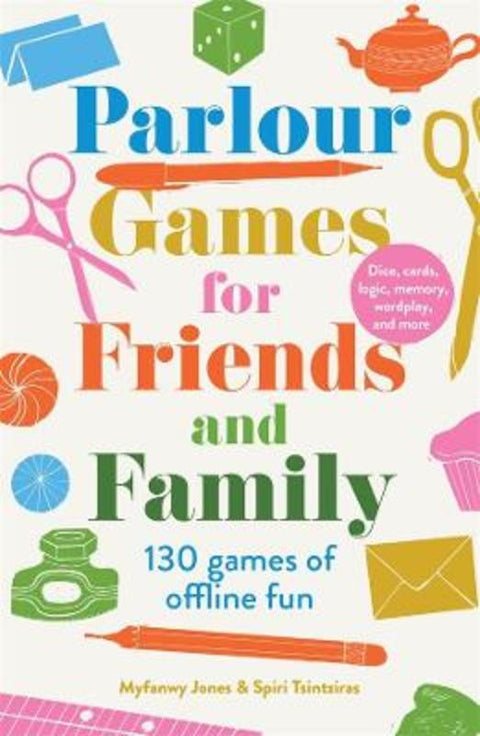 Parlour Games for Friends and Family by Myfanwy Jones - 9781761382291