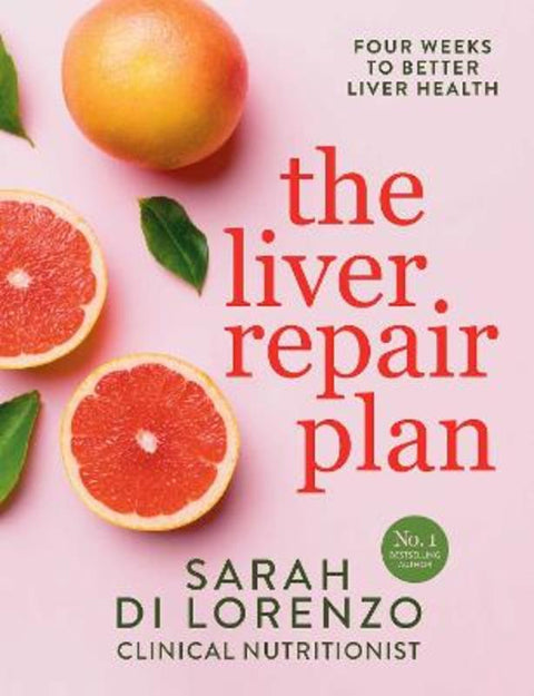 The Liver Repair Plan by Sarah Di Lorenzo - 9781761423895