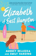 Elizabeth of East Hampton : Volume 2 by Audrey Bellezza - 9781761424601