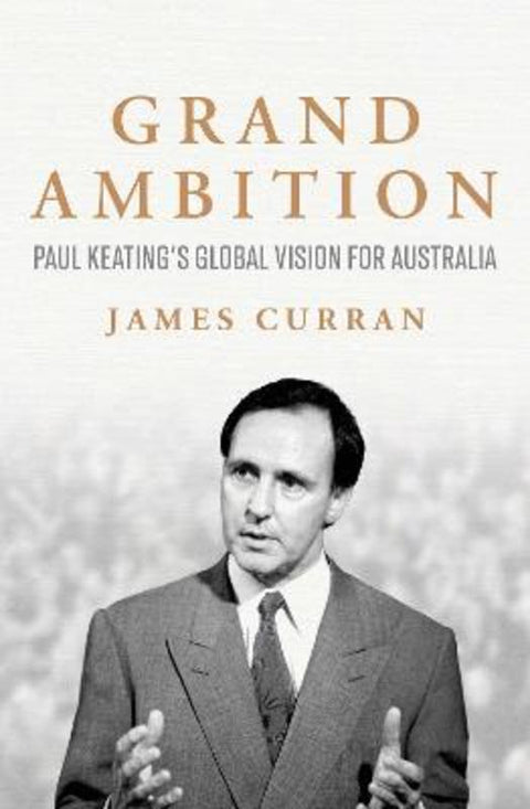 Grand Ambition by James Curran - 9781761425233
