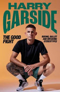 The Good Fight by Harry Garside - 9781761425547