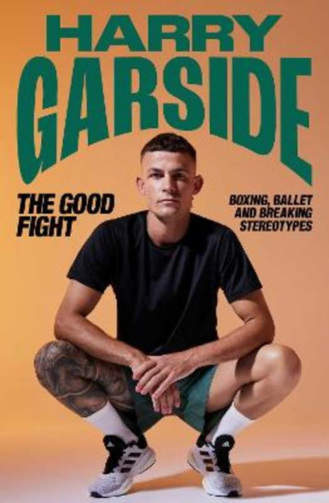 The Good Fight by Harry Garside - 9781761425547