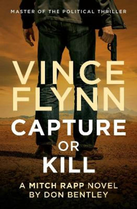 Capture or Kill by Vince Flynn - 9781761425707