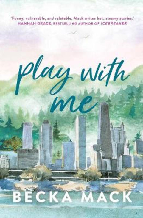 Play with Me : Volume 2 by Becka Mack - 9781761425844