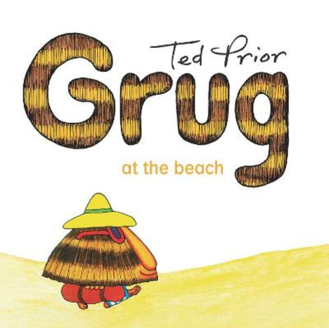 Grug at the Beach by Ted Prior - 9781761429354