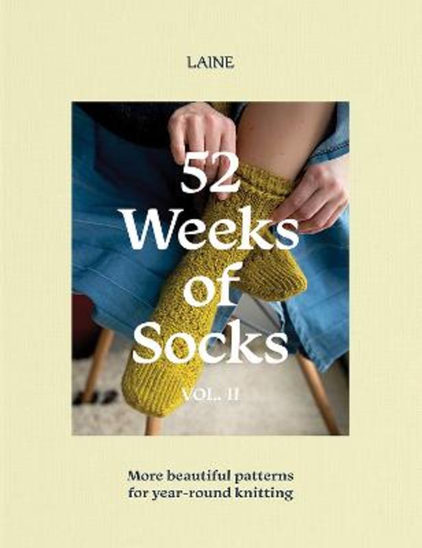52 Weeks of Socks, Vol. II by Laine - 9781761450297