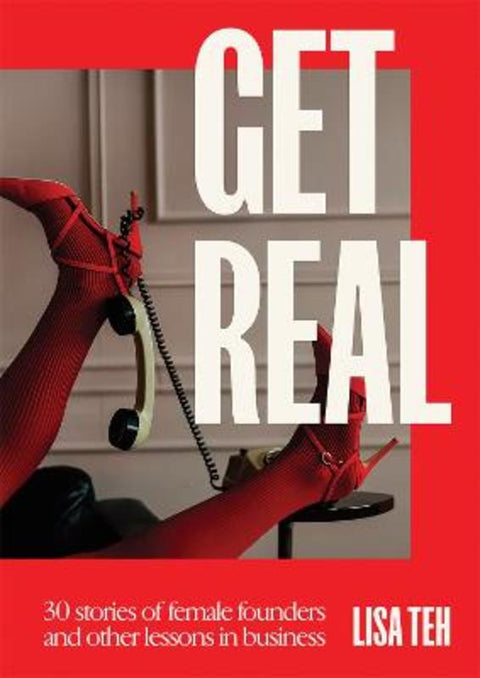 Get Real by Lisa Teh - 9781761451386