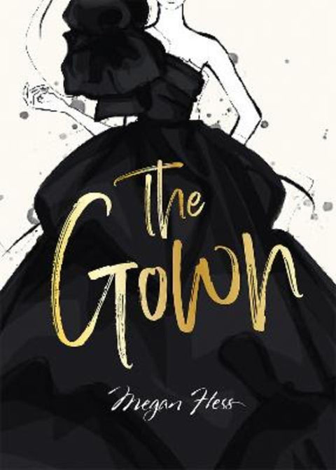 Megan Hess: The Gown by Megan Hess - 9781761451676
