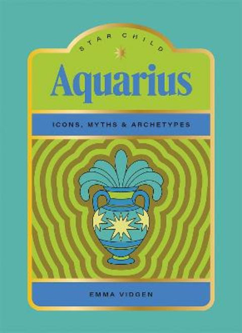 Star Child: Aquarius by Emma Vidgen - 9781761451898