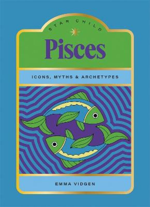 Star Child: Pisces by Emma Vidgen - 9781761451928