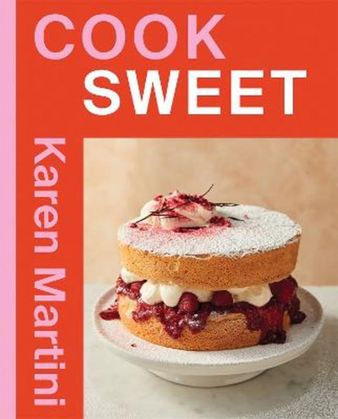 COOK: SWEET by Karen Martini - 9781761452383