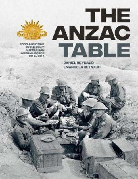 The Anzac Table by Daniel Reynaud - 9781761452505