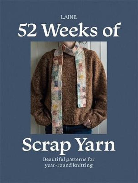 52 Weeks of Scrap Yarn by Laine - 9781761452628