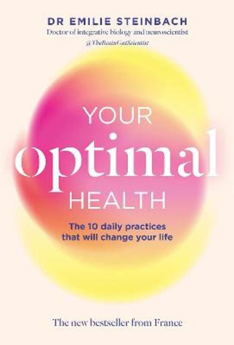 Your Optimal Health by Emilie Steinbach - 9781761452833