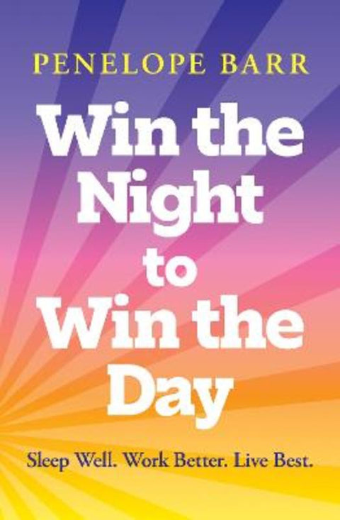 Win the Night to Win the Day by Penelope Barr - 9781761453021