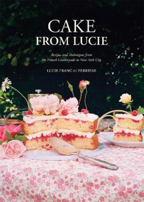 Cake From Lucie by lucie franc de ferriere - 9781761453038