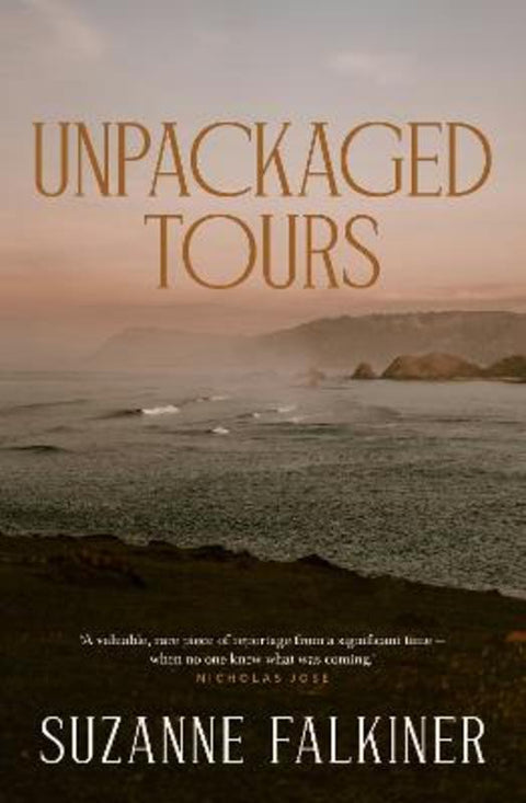Unpackaged Tours by Suzanne Falkiner - 9781761453359