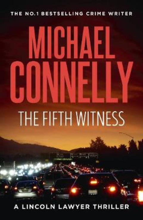 The Fifth Witness (Lincoln Lawyer Book 4) by Michael Connelly - 9781761470189