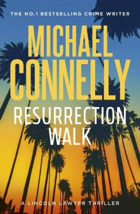 Resurrection Walk by Michael Connelly - 9781761470486