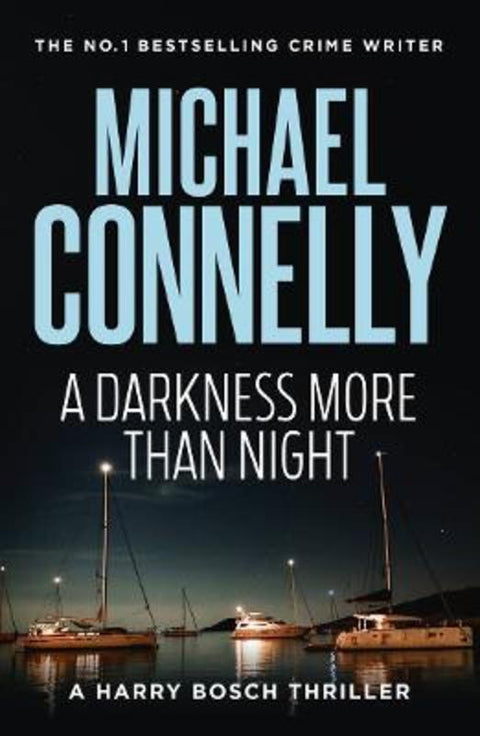 A Darkness More Than Night (Harry Bosch Book 7) by Michael Connelly - 9781761470523