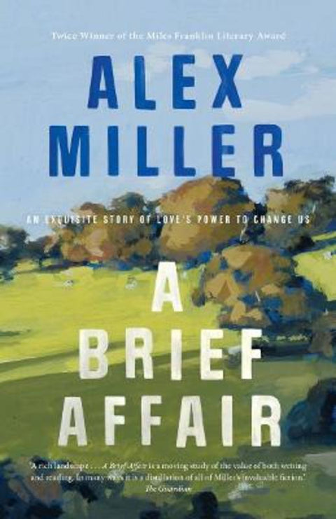 A Brief Affair by Alex Miller - 9781761470585