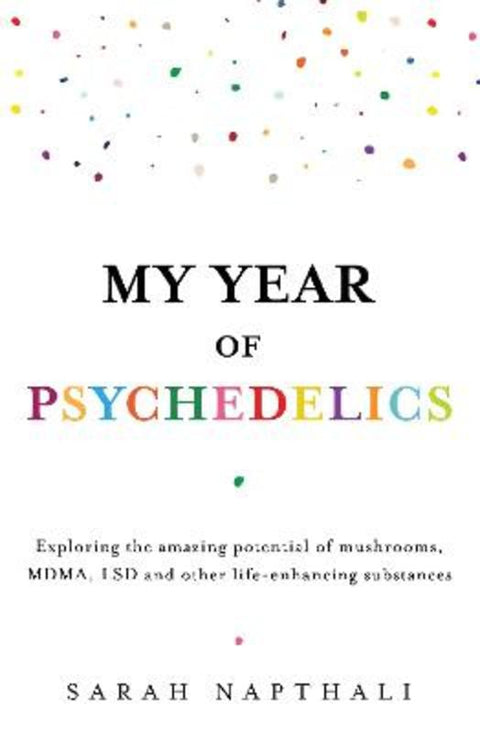 My Year of Psychedelics by Sarah Napthali - 9781761470622