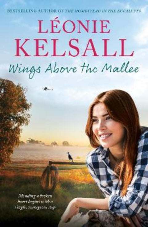 Wings Above the Mallee by Leonie Kelsall - 9781761470912