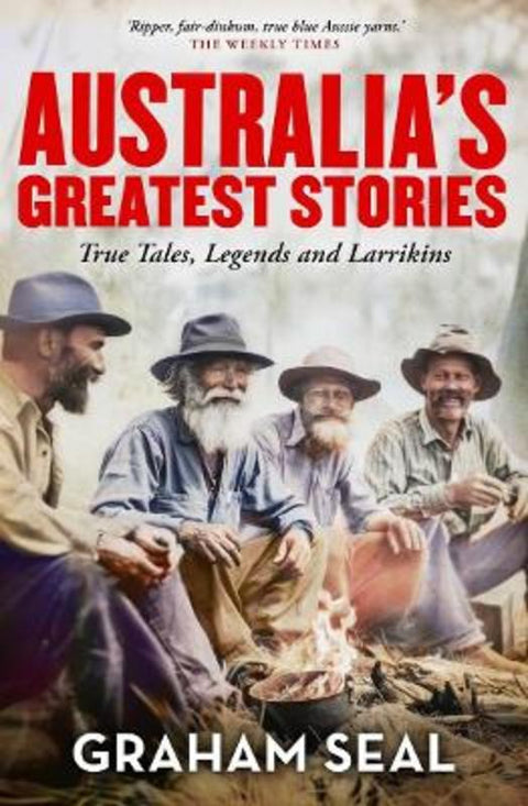 Australia's Greatest Stories by Graham Seal - 9781761471131