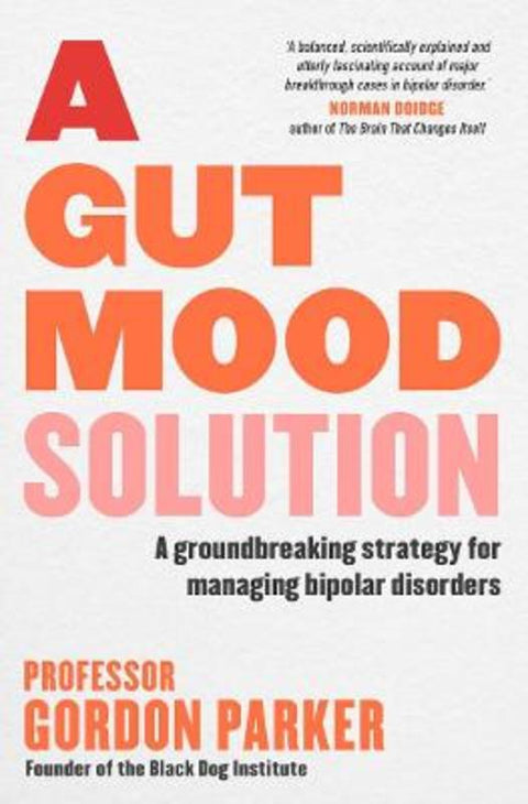 A Gut Mood Solution by Gordon Parker - 9781761471599