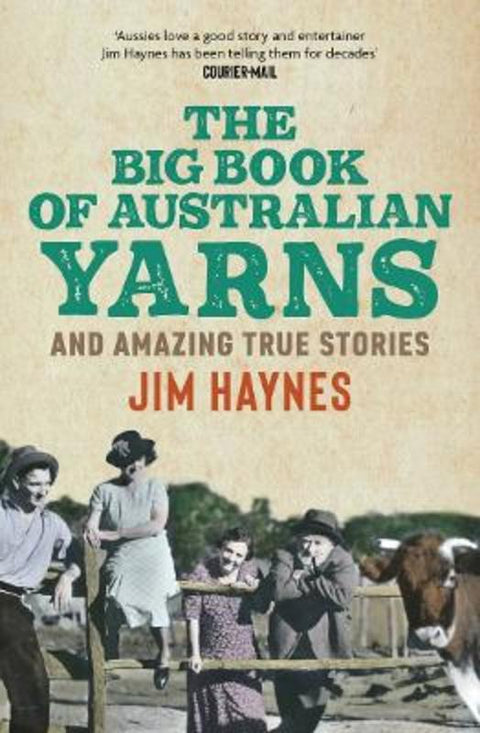 The Big Book of Australian Yarns by Jim Haynes - 9781761471865