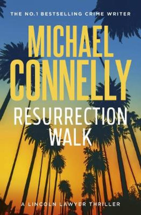 Resurrection Walk by Michael Connelly - 9781761471995