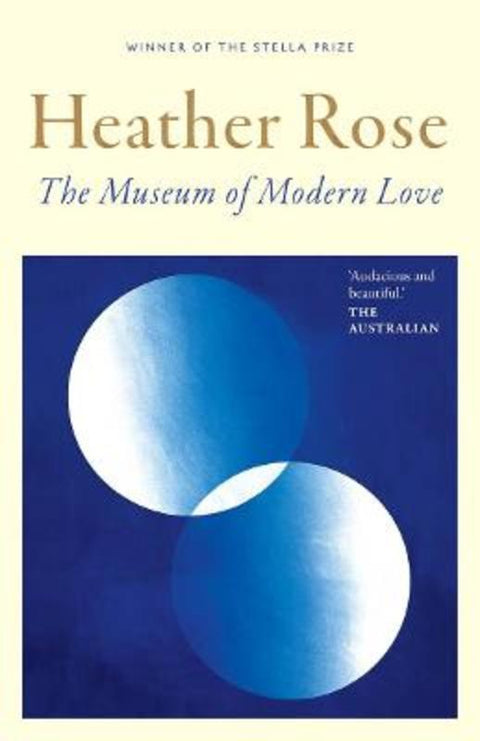 The Museum of Modern Love by Heather Rose - 9781761472220