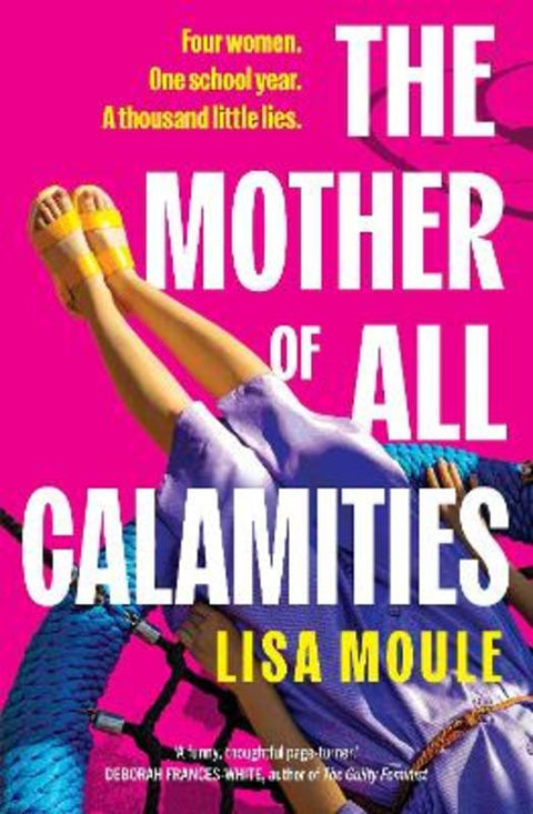 The Mother of All Calamities by Lisa Moule - 9781761472343