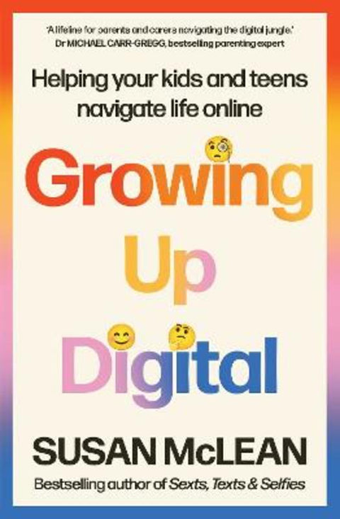 Growing Up Digital by Susan McLean - 9781761472626