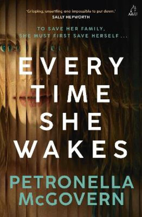 Every Time She Wakes by Petronella McGovern - 9781761472800