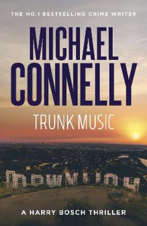 Trunk Music by Michael Connelly - 9781761473098