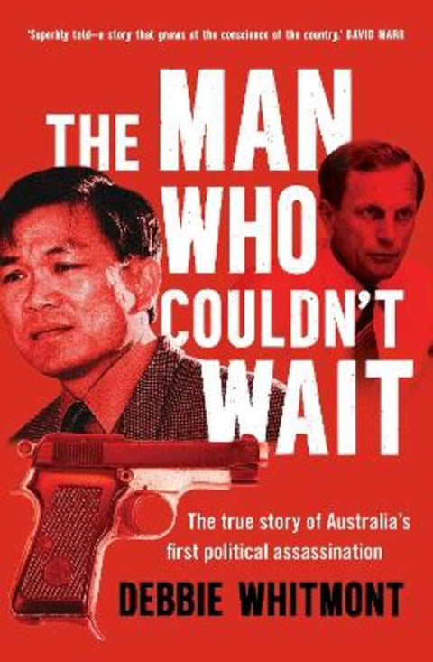 The Man Who Couldn't Wait by Debbie Whitmont - 9781761473111