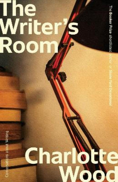 The Writer's Room by Charlotte Wood - 9781761473326