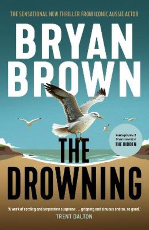 The Drowning by Bryan Brown - 9781761473364