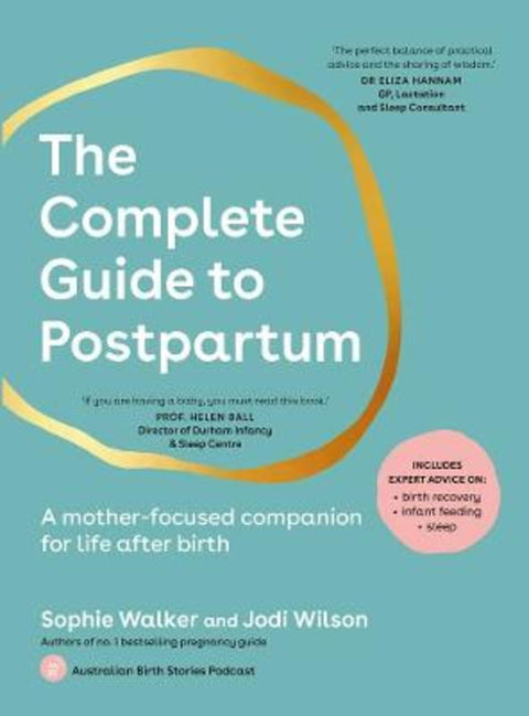 The Complete Guide to Postpartum by Sophie Walker - 9781761500060