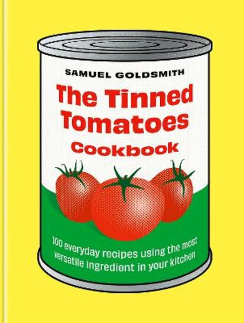 The Tinned Tomatoes Cookbook from Samuel Goldsmith - Harry Hartog gift idea