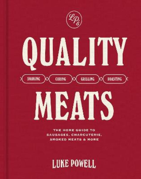 Quality Meats by Luke Powell - 9781761500381