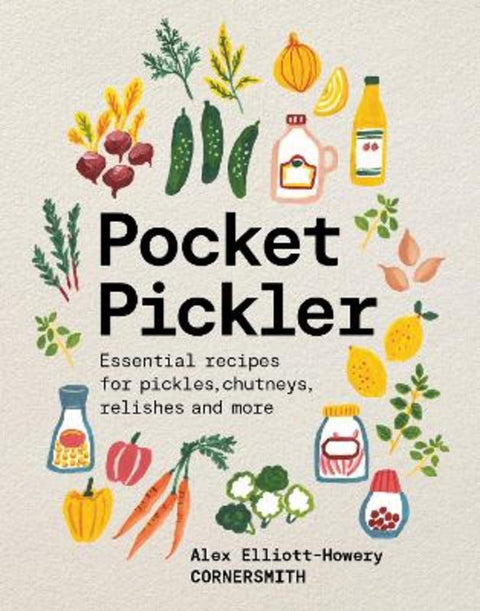 Pocket Pickler by Alex Elliott-Howery - 9781761500732