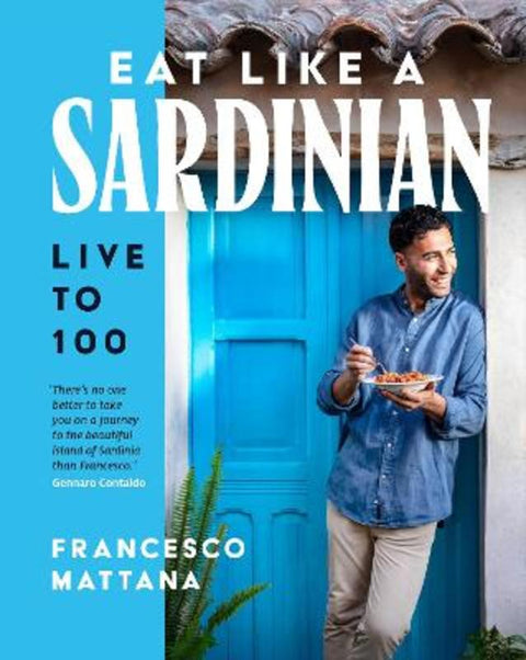 Eat Like a Sardinian by Francesco Mattana - 9781761501128