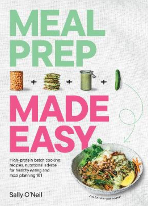 Meal Prep Made Easy by Sally O'Neil - 9781761501456